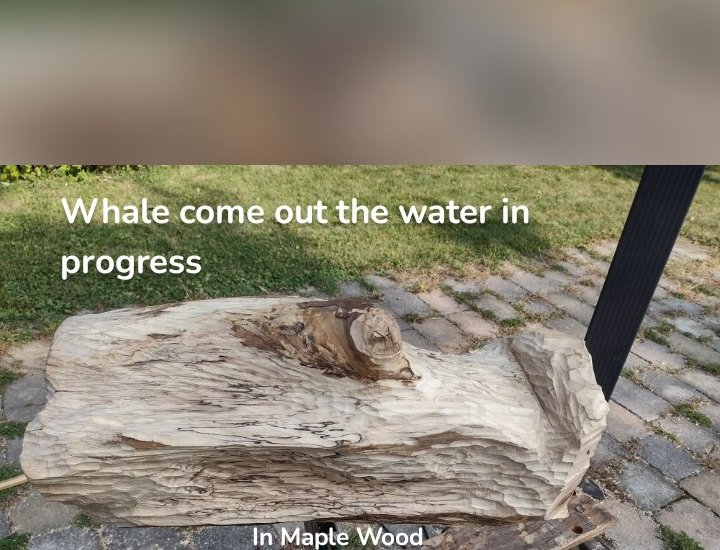 Whale come out the water in progress In Maple Wood